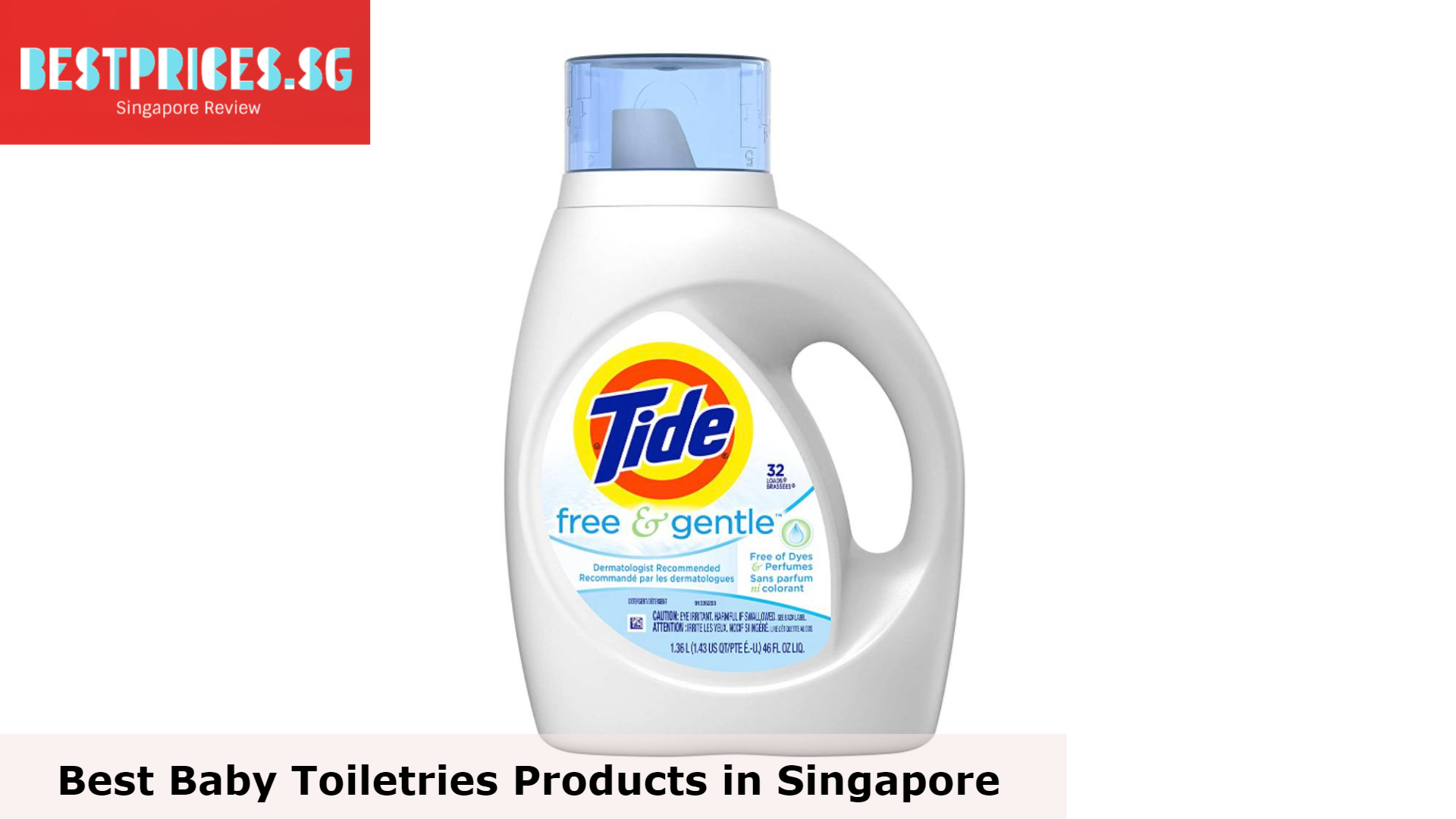 Tide Free and Gentle - Best Baby Toiletries Products in Singapore, Baby Toiletries Products Singapore, What toiletries do you need for newborns?, List of Essential Baby Toiletries in Singapore, What are baby toiletries?, What Toiletries do babies need?, Which is the best baby bath products in Singapore?, baby toiletries kit Singapore, baby toiletries cost, baby toiletries cost for a year, baby products Singapore, baby toiletries bag, newborn baby products, items in a baby shop, What products do you need for a newborn baby in Singapore?, baby products online singapore, Where to buy cheap Baby stuff in Singapore,