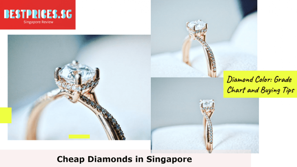 Diamond Color: Grade Chart and Buying Tips - Cheap Diamond Singapore, Cheap Diamond Singapore, Tips on buying the best diamond in Singapore, How much is the average cost of diamonds in Singapore?, Is diamond cheap in Singapore, cheap diamond ring singapore, cheap engagement ring, 1 carat diamond ring price singapore, How much does a 1 karat diamond ring cost?, tiffany 1 carat diamond ring price singapore, Where is the best place to buy diamonds?, What jewelry is Singapore known for?, Where to buy diamonds in Singapore?, diamond singapore where to buy, diamond price singapore, best diamond shop in singapore, natural diamond singapore, where to buy diamond ring in singapore, fonder diamond, diamond ring singapore price, lab grown diamond singapore,