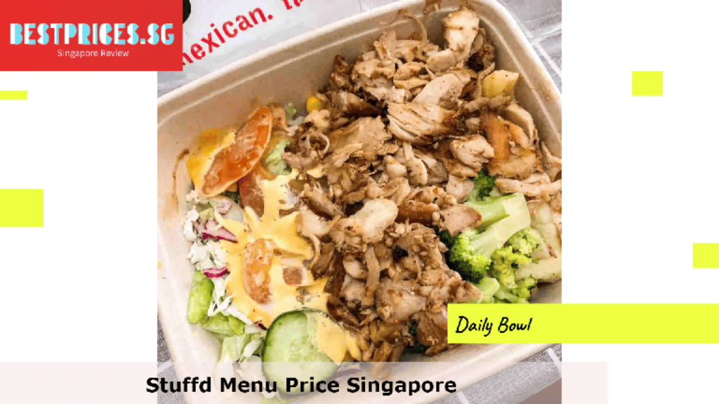 Stuffd Singapore Menu Prices, Why is Stuffd so popular?, Who is the owner of Stuffd?, Where is stuffd from?, Stuff'd Singapore Menu, Stuff'd Menu & Price List Singapore, stuff'd outlets sg, stuff'd how to order, stuff'd menu daily bowl, stuff'd menu price, stuff'd online order, stuff'd near me, stuff'd orchard, stuff'd locations, Stuff'd price, stuff'd daily bowl price, how to order stuff'd daily bowl,