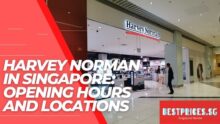 Harvey Norman Stores in Singapore 2023: Locations & Opening Hours