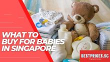 What to buy for babies in Singapore 2023