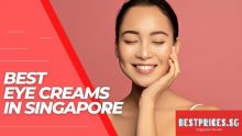 Top 12 Eye Creams in Singapore 2022 for Dark Circles and Wrinkles