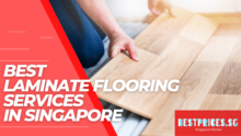 Recommended Laminate Flooring Services Singapore 2023