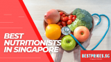 Recommended Nutritionist Singapore 2023 for Gain or Loss Weight