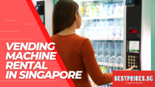 List of Vending Machine Rental in Singapore 2023 – Whats the Cost?
